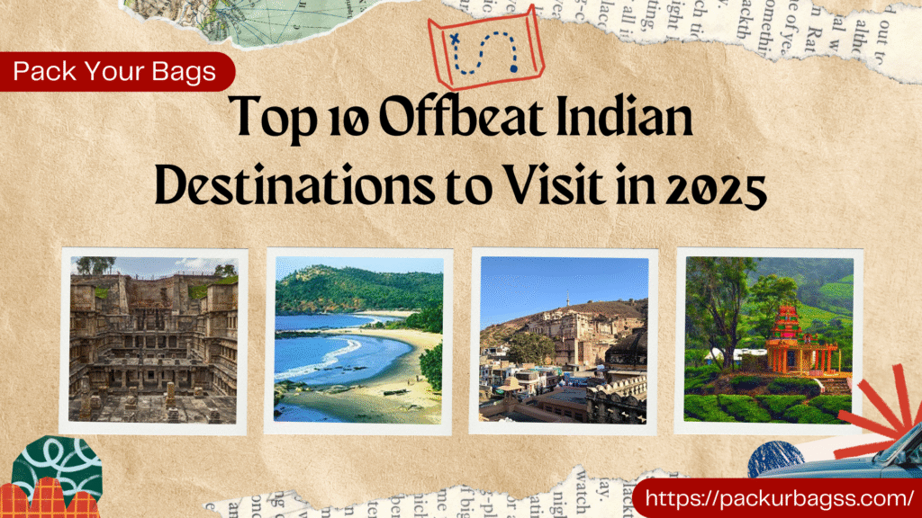 Top 10 Offbeat Indian destinations