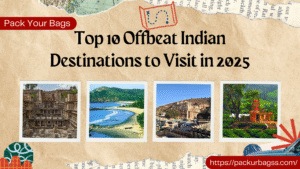 top 10 offbeat travel destinations in India