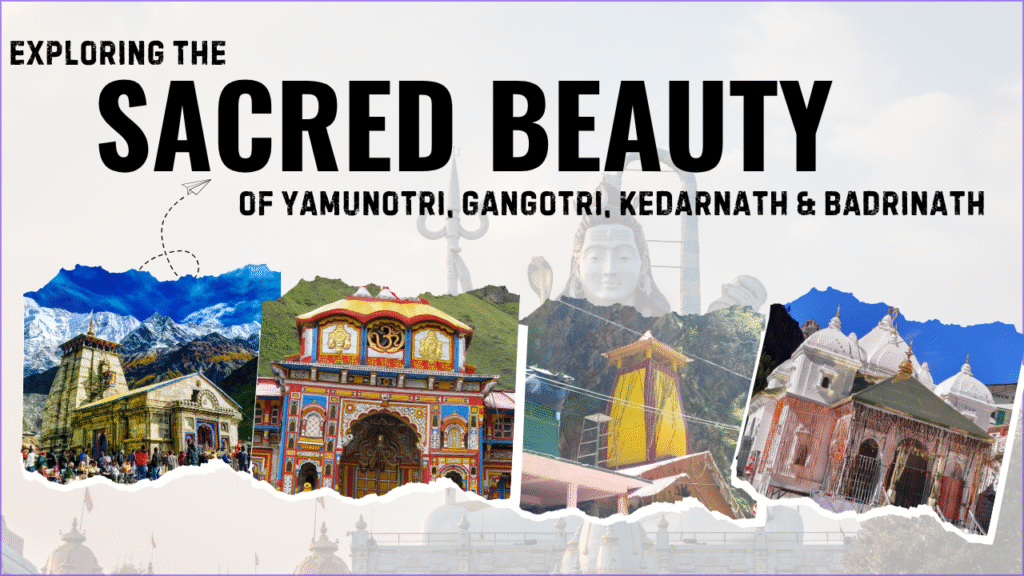 Sacred Beauty of Chardham Yatra